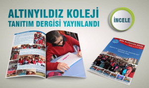 Altınyıldız Koleji Tanıtım Dergisi Yayınlandı