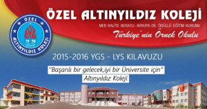 Özel Altınyıldız Koleji 2015-2016 Ygs - Lys Kılavuzu Yayınlandı