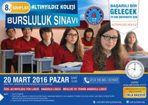 Altınyıldız Koleji 8.Sınıflar Bursluluk Sınavı 20 Mart 2016 Pazar Saat:10.00 Da