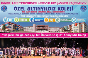 DOĞRU LİSE TERCİHİNDE ALTINYILDIZ ŞANSINI KAÇIRMAYIN