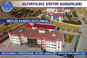 ALTINYILDIZ EĞİTİM KURUMLARINDAN MEVLİD KUTLAMASI