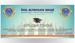 ALTINYILDIZ KOLEJİ MEZUNİYET TÖRENİ 06 MAYIS 2017 CUMARTESİ GÜNÜ
