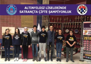 ALTINYILDIZ FEN VE ANADOLU LİSESİ SATRANÇTA ÇİFTE ŞAMPİYON.