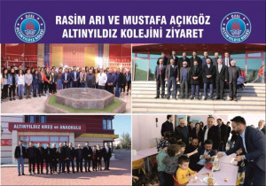 RASİM ARI VE MUSTAFA AÇIKGÖZ ALTINYILDIZ KOLEJİNİ ZİYARET ETTİ.