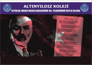 İSTİKLAL MARŞIMIZIN KABULÜNÜN 98.YILDÖNÜMÜ ALTINYILDIZ LİSELERİNDE ÇEŞİTLİ ETKİNLİKLERLE KUTLANIYOR.