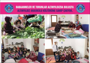 BABAANNELER VE TORUNLAR ALTINYILDIZDA BULUŞTU. ALTINYILDIZ ANAOKULU KÜLTÜRÜNE SAHİP ÇIKIYOR.