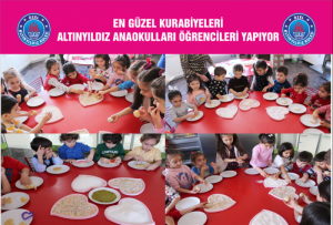 EN GÜZEL KURABİYELERİ ALTINYILDIZ ANAOKULLARI ÖĞRENCİLERİ YAPIYOR.