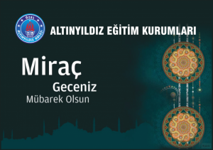 ALTINYILDIZ KOLEJİNDEN KANDİL MESAJI