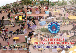 ALTINYILDIZ KREŞ VE ANAOKULUNDA “OKUL DIŞARIDA GÜNÜ”!