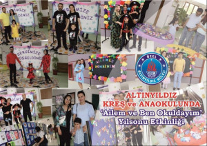 ALTINYILDIZ KREŞ VE ANAOKULUNDA “AİLEM VE BEN OKULDAYIM” YILSONU ETKİNLİĞİ