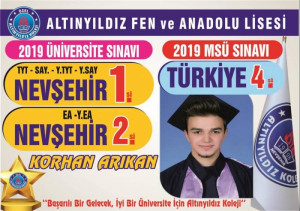 ALTINYILDIZ KOLEJLİ KORHAN ARIKAN, 2019 ÜNİVERSİTE SINAVLARINDA 4 NEVŞEHİR 1.LİĞİ, 2 NEVŞEHİR 2.LİĞİ KAZANDI.