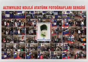ALTINYILDIZ KOLEJİ’NDE ''ATATÜRK FOTOĞRAFLARI SERGİSİ'' AÇILDI