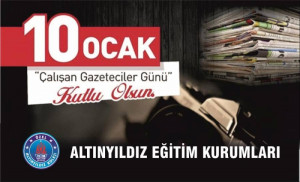 10 OCAK ÇALIŞAN GAZETECİLER GÜNÜNÜ KUTLUYORUZ