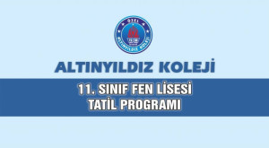 11.SINIF FEN LİSESİ TATİL PROGRAMI