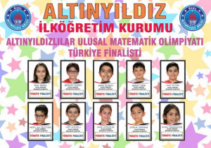 ALTINYILDIZLILAR ULUSLARARASI MATEMATİK OLİMPİYATI TÜRKİYE FİNALİSTİ