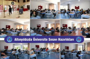ALTINYILDIZDA ÜNİVERSİTE SINAVI HAZIRLIKLARI