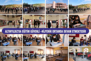 ALTINYILDIZ’DA EĞİTİM GÜVENLİ –HİJYENİK ORTAMDA DEVAM ETMEKTEDİR