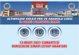 ALTINYILDIZ KOLEJİ VE FEN LİSESİ 9,10. ve 11.SINIFLAR 13 MART 2021 CUMARTESİ BURSLULUK SINAVI CEVAP ANAHTARI
