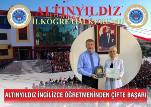ALTINYILDIZ İNGİLİZCE ÖĞRETMENİNDEN ÇİFTE BAŞARI