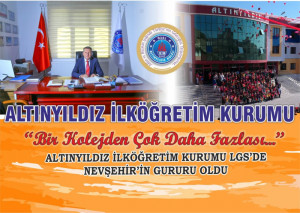 ALTINYILDIZ İLKÖĞRETİM KURUMU LGS’DE NEVŞEHİR’İN GURURU OLDU