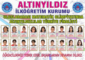ULUSLARARASI MATEMATİK OLİMPİYATINDA ALTINYILDIZLILAR TÜRKİYE FİNALİSTİ
