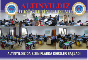 ALTINYILDIZ’DA 8.SINIFLARDA DERSLER BAŞLADI