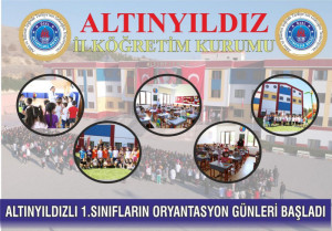 ALTINYILDIZDA 1. SINIFLARIN ORYANTASYON DÖNEMİ BAŞLADI