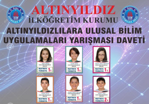 ALTINYILDIZLILARA ULUSAL BİLİM UYGULAMALARI YARIŞMASI DAVETİ
