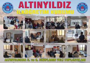 ALTINYILDIZDA 5. ve 8. SINIFLAR VELİ TOPLANTILARI