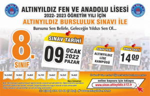 ALTINYILDIZ FEN VE ANADOLU LİSESİ İL GENELİ 8.SINIFLAR BURSLULUK SINAVI 09 OCAK 2022 PAZAR SAAT: 14.00’DA YAPILACAK