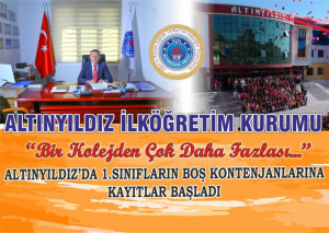 ALTINYILDIZ’DA 1.SINIFLARIN BOŞ KONTENJANLARINA KAYITLAR BAŞLADI