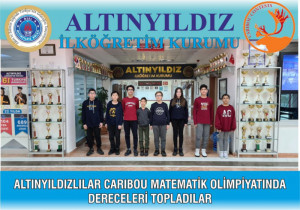 ALTINYILDIZLILAR CARIBOU MATEMATİK OLİMPİYATINDA DERECELERİ ALDILAR