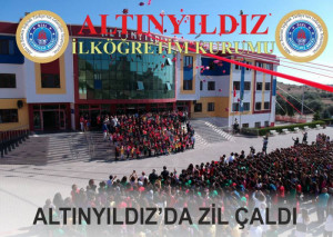 ALTINYILDIZ’DA DERS ZİLİ ÇALDI