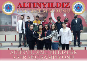 ALTINYILDIZLI YILDIZLAR SATRANÇ ŞAMPİYONU