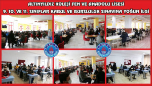 ALTINYILDIZ KOLEJİ 9. 10. VE 11. SINIFLAR KABUL VE BURSLULUK SINAVINA YOĞUN İLGİ