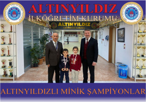 ALTINYILDIZLI MİNİK ŞAMPİYONLAR