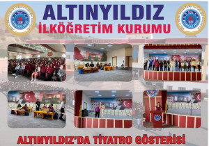 ALTINYILDIZLI ÖĞRENCİLERDEN TİYATRO GÖSTERİSİ