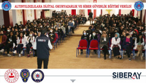 ALTINYILDIZLILARA DİJİTAL OKURYAZARLIK VE SİBER GÜVENLİK EĞİTİMİ VERİLDİ