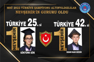 MSÜ 2022 TÜRKİYE ŞAMPİYONU ALTINYILDIZLILAR NEVŞEHİR’İN GURURU OLDU