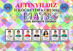 ULUSAL MATBEG YARIŞMASINDA ALTINYILDIZ FARKI