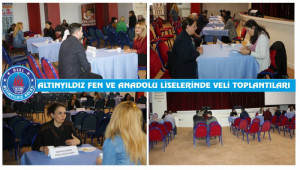 ALTINYILDIZ FEN VE ANADOLU LİSELERİNDE VELİ TOPLANTILARI
