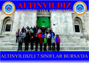 ALTINYILDIZLI 7.SINIFLAR BURSA’DA