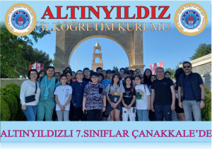 ALTINYILDIZLI 7.SINIFLAR ÇANAKKALE’DE