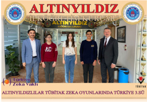 ALTINYILDIZLILAR TÜBİTAK ZEKA OYUNLARINDA TÜRKİYE 3.SÜ