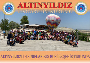 ALTINYILDIZLI 4.SINIFLAR BIG BUS İLE ŞEHİR TURUNDA