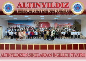 ALTINYILDIZLI 5.SINIFLARDAN İNGİLİZCE TİYATRO