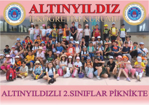ALTINYILDIZLI 2.SINIFLAR PİKNİK YAPTILAR