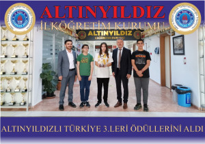 ALTINYILDIZLI TÜRKİYE 3.LERİ ÖDÜLLERİNİ ALDI
