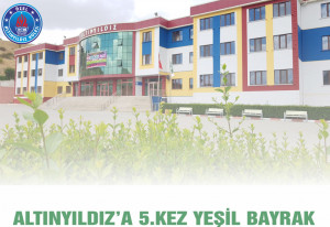 ALTINYILDIZA 5.KEZ YEŞİL BAYRAK