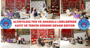 ALTINYILDIZ FEN VE ANADOLU LİSELERİNDE KAYIT VE TERCİH DÖNEMİ DEVAM EDİYOR